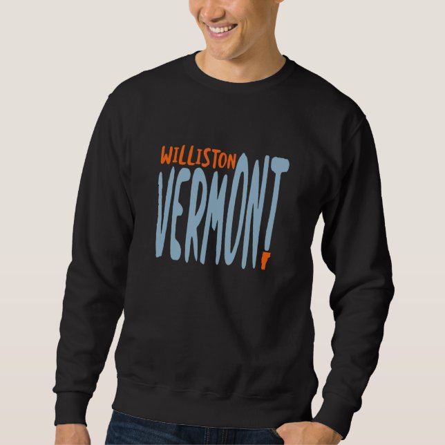 Sweatshirt Williston Vermont Vt Souvenir (Devant)