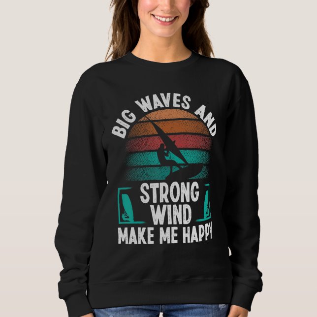 Sweatshirt Windsurfer Sail Strong Wind Big Waves Windsurfing  (Devant)
