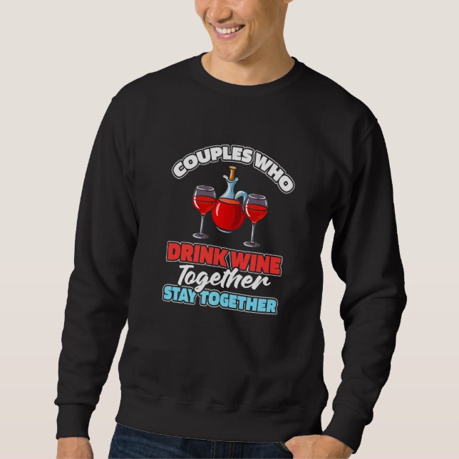 Sweatshirt Wine Couple Drinks  Vino Tasting Alcohol Wine (Devant)