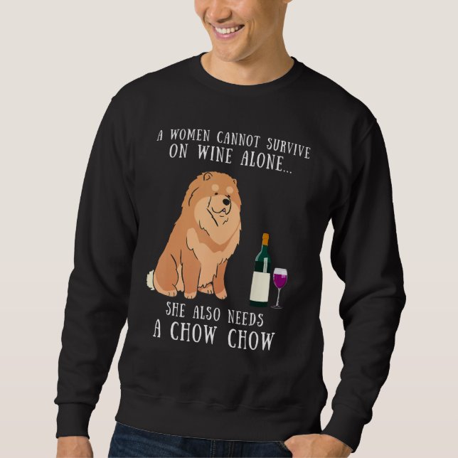 Sweatshirt Wine Drinking And Chow Chow Dog  Women Girl (Devant)