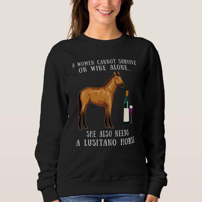 Sweatshirt Wine Drinking And Lusitano Horse Riding (Devant)