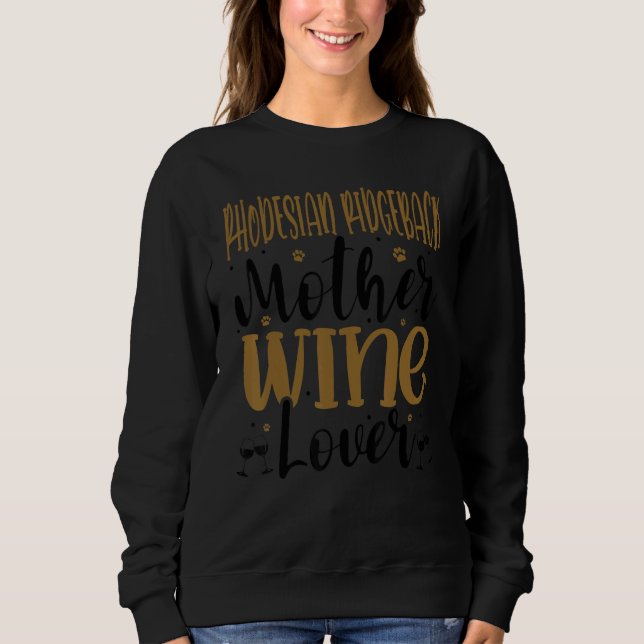 Sweatshirt Wine  Rhodesian Ridgeback Mother (Devant)
