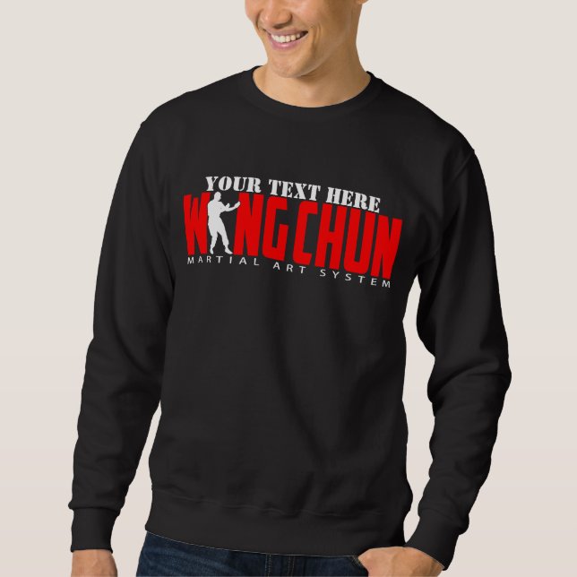 Sweatshirt Wing Chun Martial Art System - Texte personnalisab (Devant)
