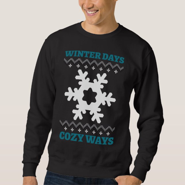 Sweatshirt Winter Days, Cozy Ways (Devant)