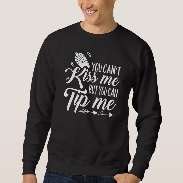 Sweatshirt Witress Bartender Vous Ne Pouvez Pas M'Embrasser M (Devant)