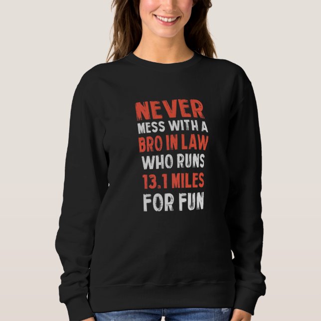 Sweatshirt Witty Bro in Law Family Sayings Brotherinlaw (Devant)