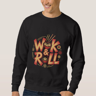 Sweatshirt Wok & Roll Dim Sum Asian Cuisine Vintage Retro Foo