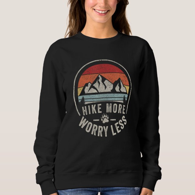 Sweatshirt Women Hiking Mountain  Retro Hike More Worry Less  (Devant)