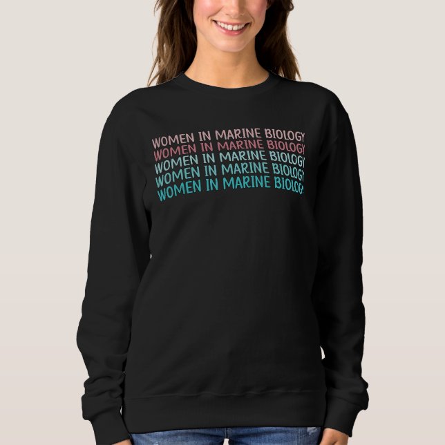 Sweatshirt Women In Marine Biology Marine Biologist (Devant)