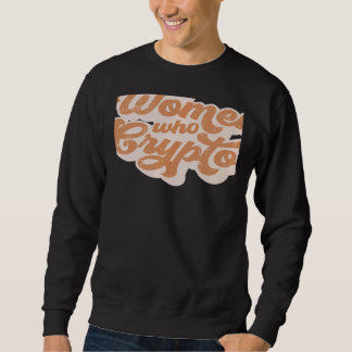 Sweatshirt Women Who Crypto Mom HODL DeFi  