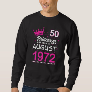 Sweatshirt Womens 50e Birthday Pink Princesses Are Born In A