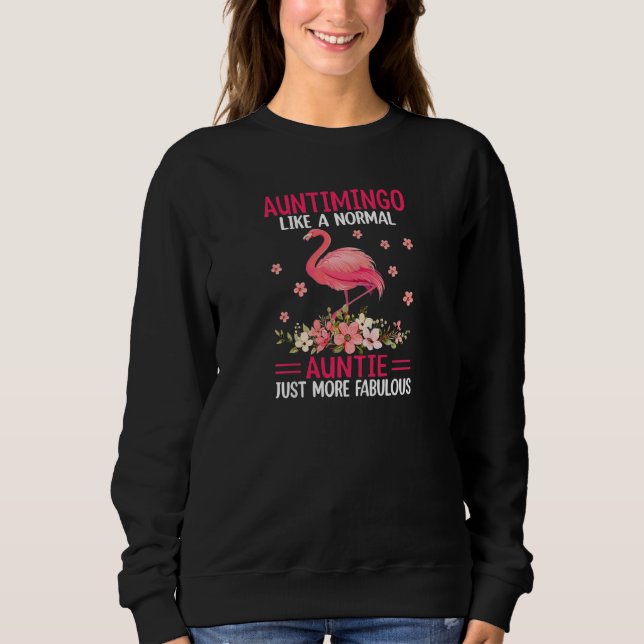 Sweatshirt Womens Auntimingo Like a Normal Aunt Just More Fab (Devant)