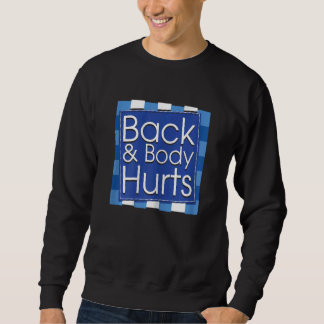 Sweatshirt Womens  Back Body Hurts Quote Workout Gym Top 2