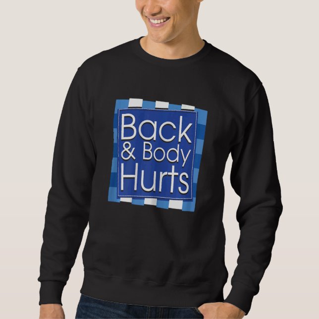 Sweatshirt Womens  Back Body Hurts Quote Workout Gym Top 2 (Devant)