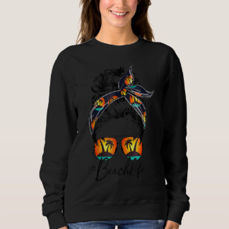 Sweatshirt Womens Beach Vibes Messy Bun Lunettes de soleil ét