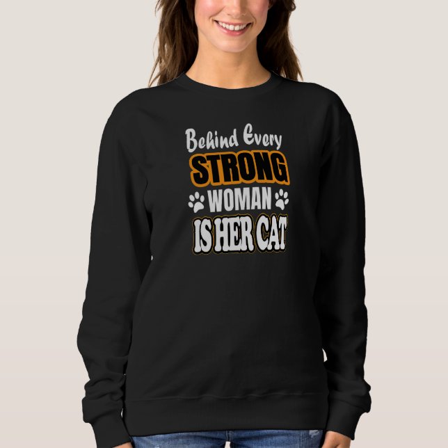 Sweatshirt Womens Behind Every strong woman is her cat Loneli (Devant)