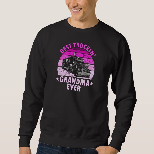 Sweatshirt Womens Best Truckin Grandma Ever  Truck Driver Tru (Devant)