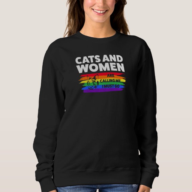 Sweatshirt Womens cats and Women are calling me I must go LGB (Devant)