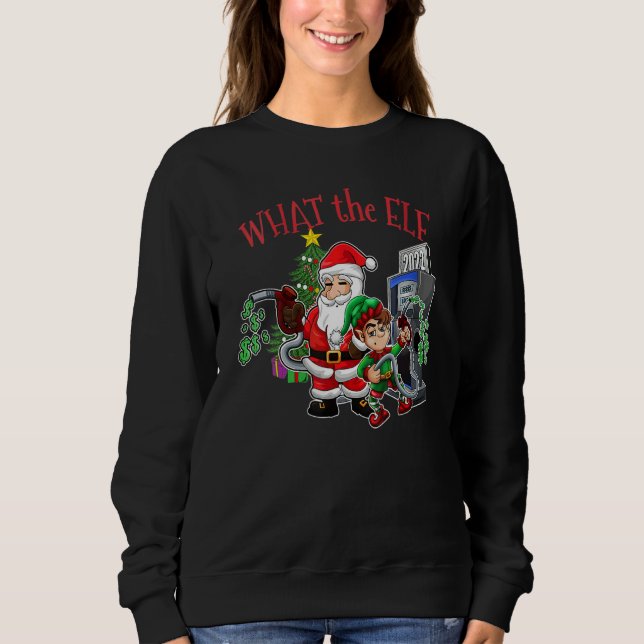 Sweatshirt Womens Christmas Expensive Gas  What The Elf Chris (Devant)