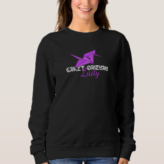 Sweatshirt Womens Crazy Orizuru Lady for an Origami Lady