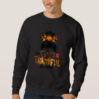 Sweatshirt Womens Cute One Thankful Mamaw Messy Bun Fall Autu