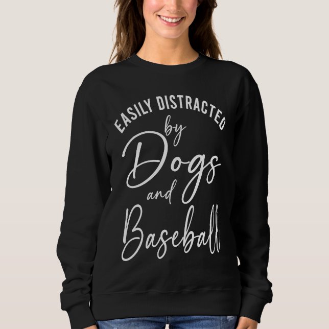 Sweatshirt Womens Distracted by Dogs And Baseball  Graphic Do (Devant)