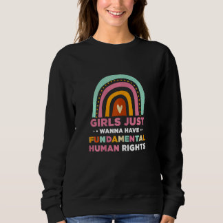 Sweatshirt Womens Girls Just Wanna Have Fundamental Rights 1