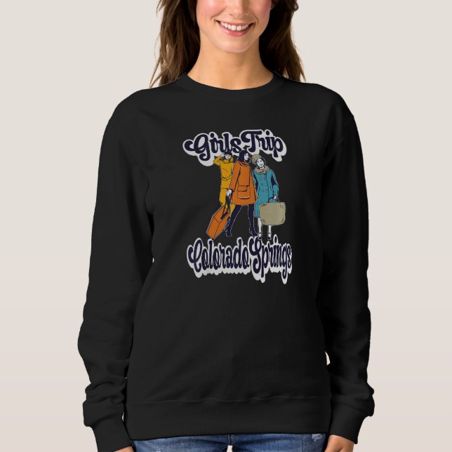 Sweatshirt Womens Girls Trip Colorado Springs  Bestie & Best  (Devant)