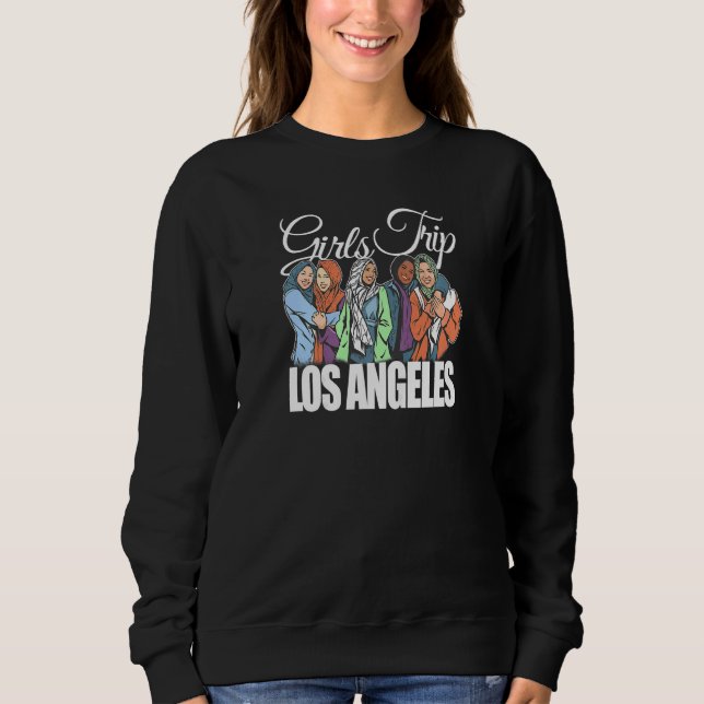 Sweatshirt Womens Girls Trip Los Angeles  Melanin Bestie & Be (Devant)