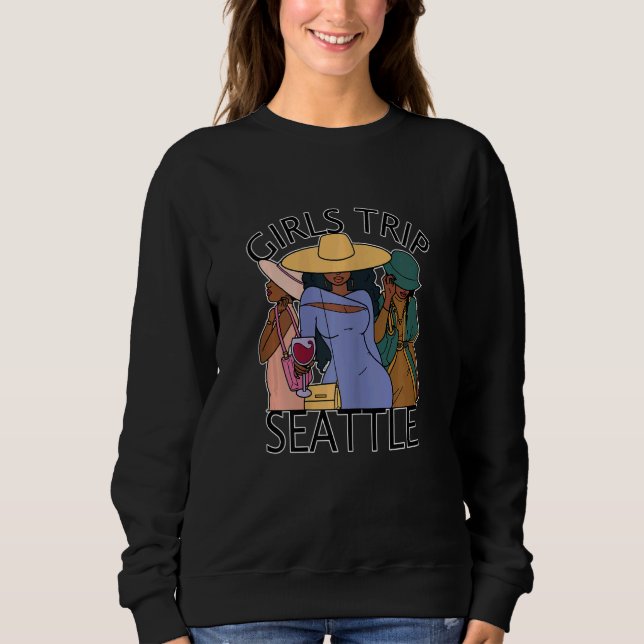 Sweatshirt Womens Girls Trip Seattle   Bestie & Best Friends (Devant)