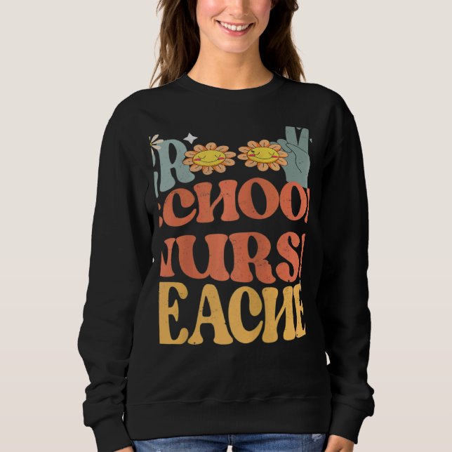 Sweatshirt Womens Groovy School Nurse Teacher Retro Groovy Sc (Devant)