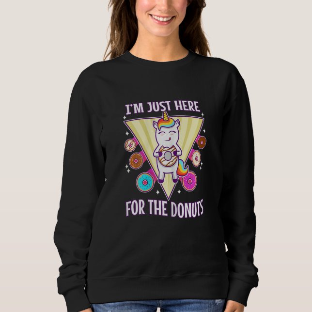 Sweatshirt Womens I'm just here for the donuts (Devant)