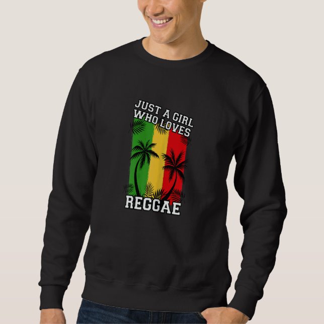 Sweatshirt Womens Just A Girl Who Loves Reggae Jamaica Music  (Devant)