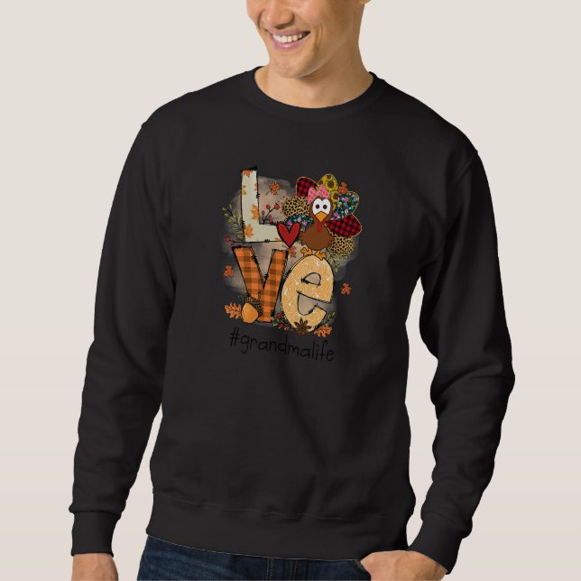Sweatshirt Womens Love Turkey Grandma Life Thanksgiving Fall  (Devant)