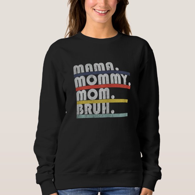 Sweatshirt Womens Mama Mommy Mom Bruh Retro Motherhood Mom Li (Devant)