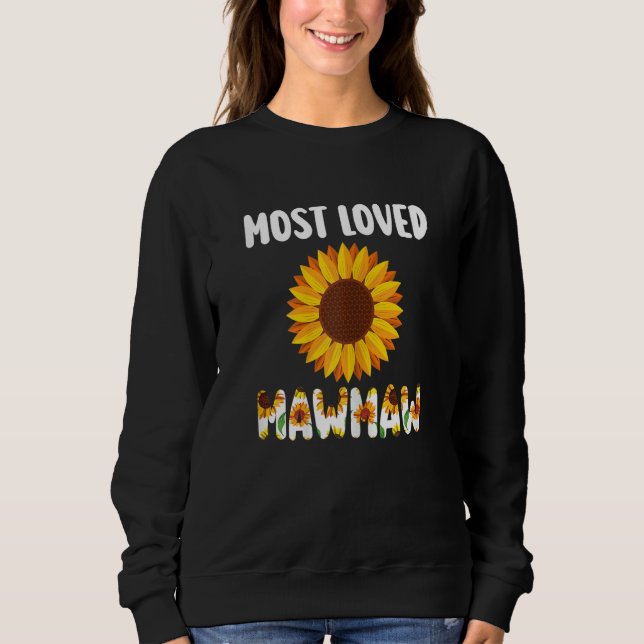 Sweatshirt Womens most loved Mawmaw grandmother (Devant)