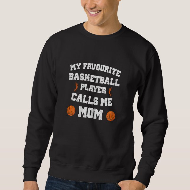 Sweatshirt Womens My Favorite Basketball Player Calls Me Mom (Devant)