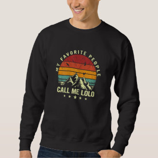 Sweatshirt Womens My Favorite People Call Me Lolo Cool Mother