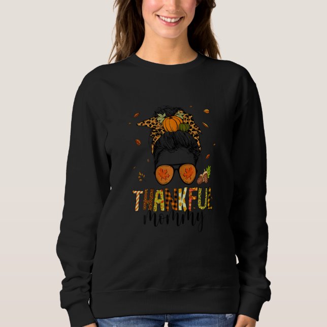 Sweatshirt Womens One Thankful Mommy Leopard Messy Bun Thanks (Devant)