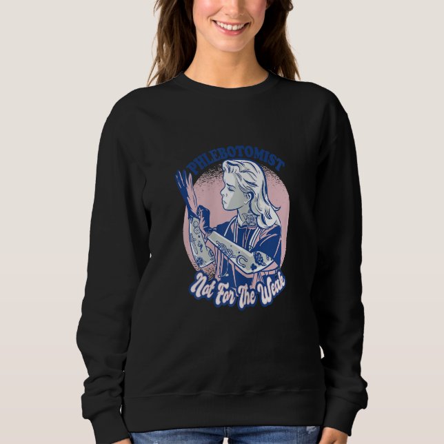 Sweatshirt Womens Phlebotomist Phlebotomy Quote 1 (Devant)