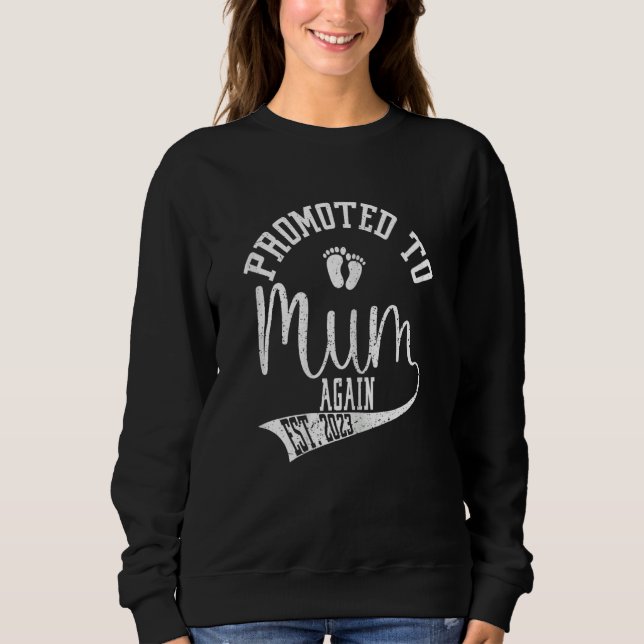 Sweatshirt Womens Promoted to Mum Again 2023 Cute New Mum Tee (Devant)