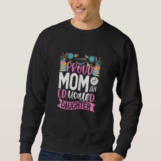 Sweatshirt Womens Proud Of An Educated Daughter EdD Degree Ed