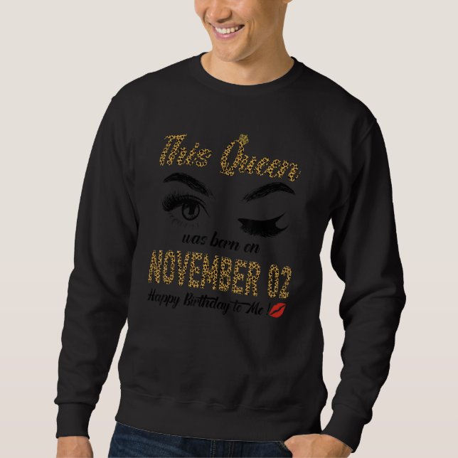 Sweatshirt Womens Queens are born on November 2nd A queen was (Devant)