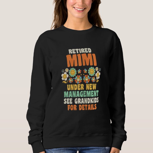 Sweatshirt Womens retired mimi under new management grandma (Devant)