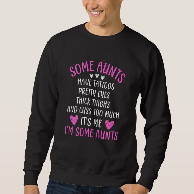 Sweatshirt Womens Some Aunts Cuss Too Much  Auntie Quote Aunt (Devant)