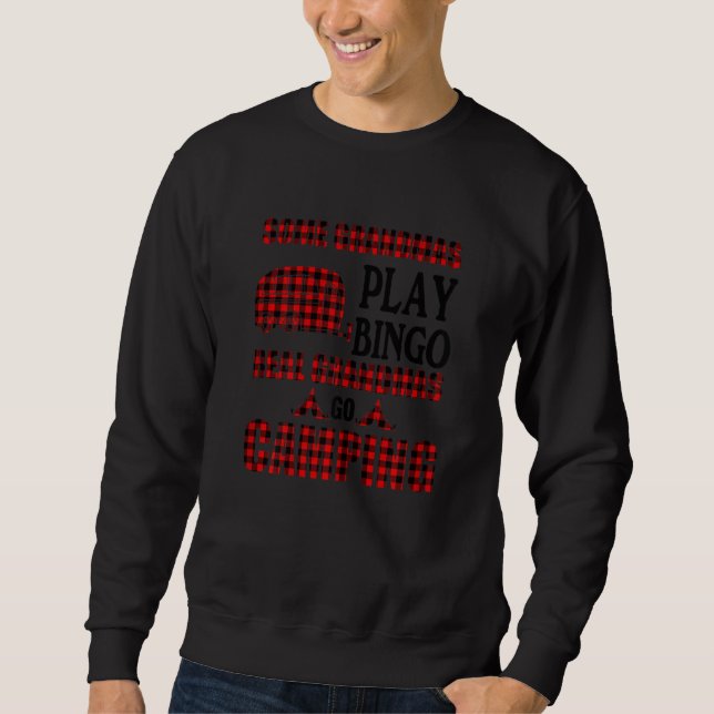 Sweatshirt Womens Some Grandmas Play Bingo Real Grandmas Go C (Devant)