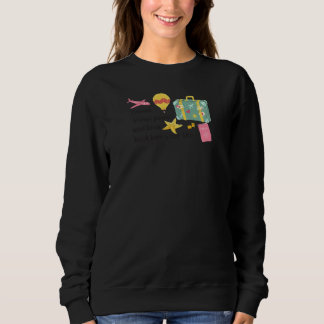 Sweatshirt Womens Travel Brings Back Love In Your Heart  