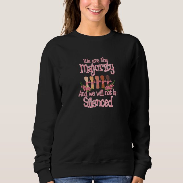 Sweatshirt Womens We Are The Majority Pro Choice Protect Roe  (Devant)