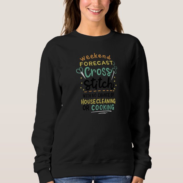 Sweatshirt Womens Weekend Forecast Cross Stitch   (Devant)
