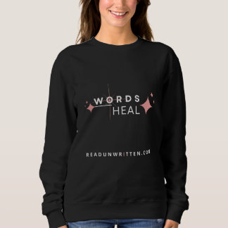 Sweatshirt Words Heal
